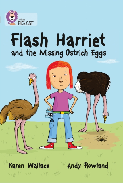 Flash Harriet and the Missing Ostrich Eggs : Band 14/Ruby, Paperback / softback Book