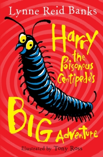 Harry the Poisonous Centipede’s Big Adventure, Paperback / softback Book