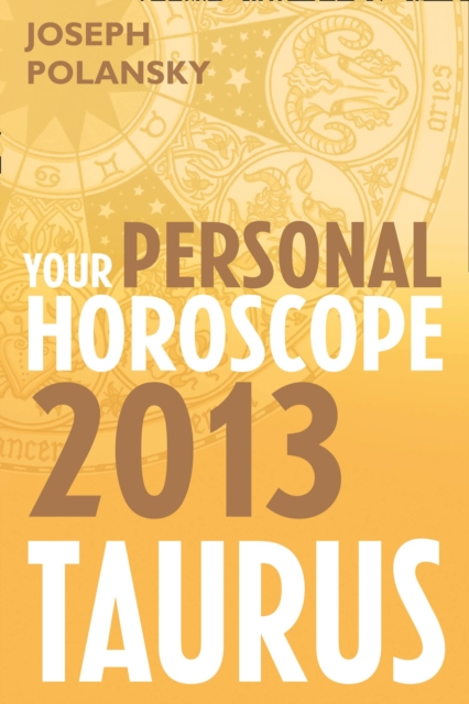 Taurus 2013: Your Personal Horoscope, EPUB eBook