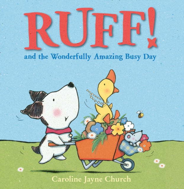 Ruff! and the Wonderfully Amazing Busy Day, Paperback / softback Book