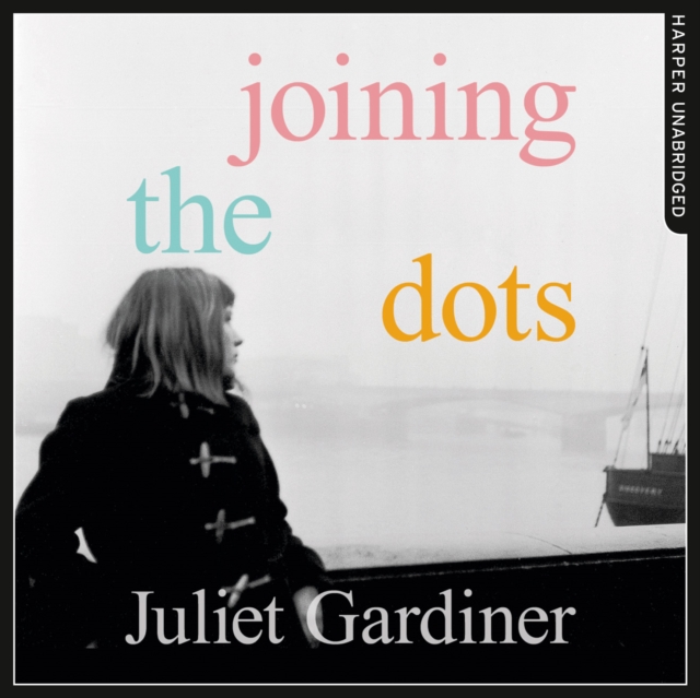 Joining the Dots : A Woman in Her Time, eAudiobook MP3 eaudioBook