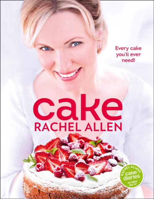 Cake : 200 fabulous foolproof baking recipes, EPUB eBook