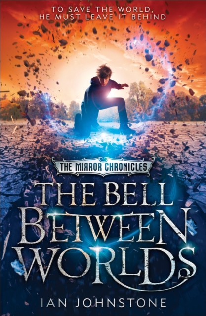 The Bell Between Worlds, Paperback / softback Book