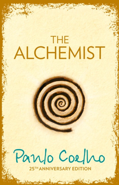 The Alchemist : A Fable About Following Your Dream, Hardback Book
