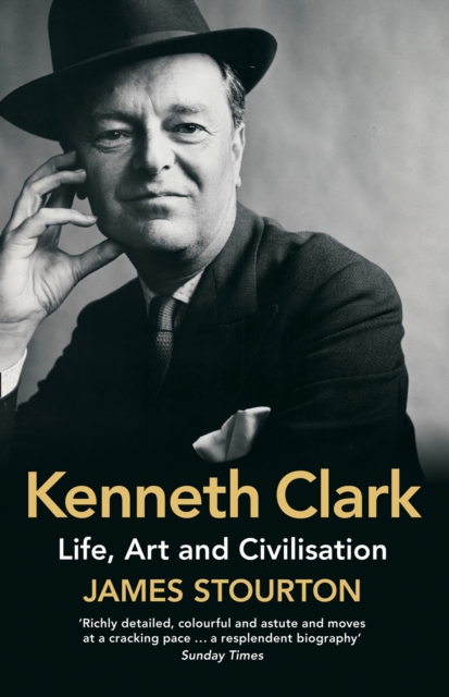 Kenneth Clark : Life, Art and Civilisation, Paperback / softback Book
