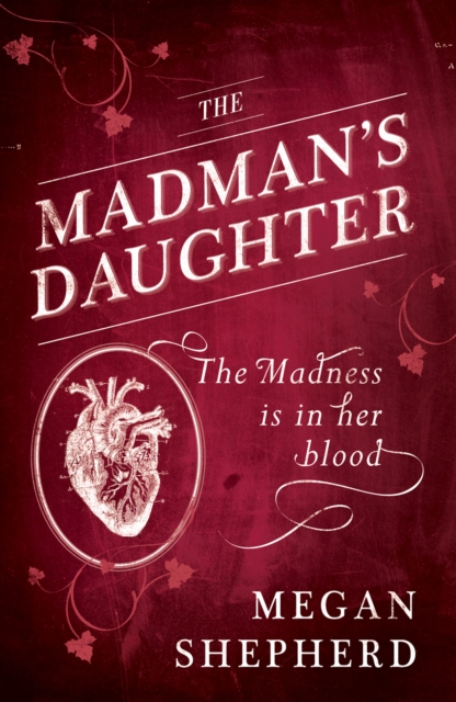 The Madman’s Daughter, Paperback / softback Book