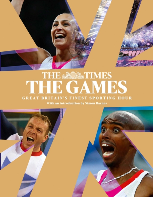 The Games by The Times : Great Britain's Finest Sporting Hour, EPUB eBook