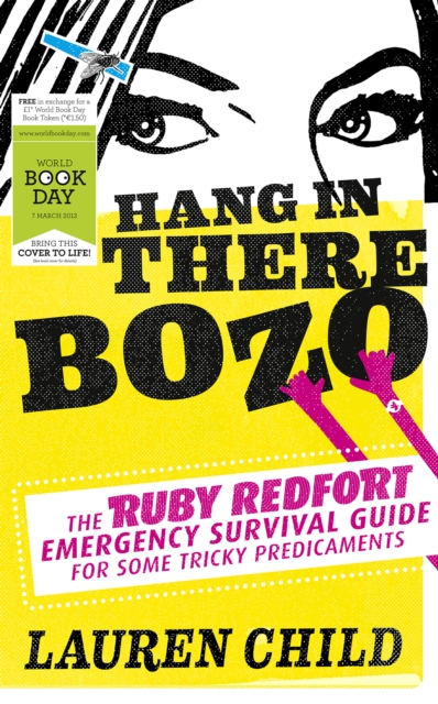 Hang in There Bozo: The Ruby Redfort Emergency Survival Guide for Some Tricky Predicaments, EPUB eBook