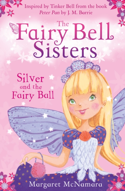 The Fairy Bell Sisters: Silver and the Fairy Ball, EPUB eBook