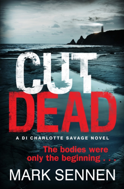 CUT DEAD: A DI Charlotte Savage Novel, Paperback / softback Book