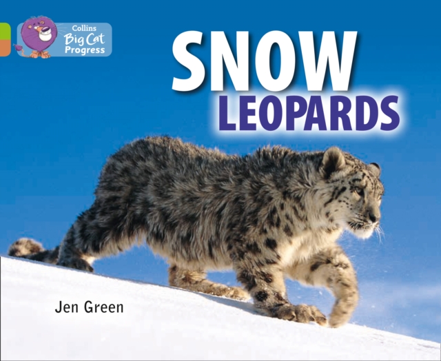 Snow Leopards : Band 11 Lime/Band 12 Copper, Paperback / softback Book