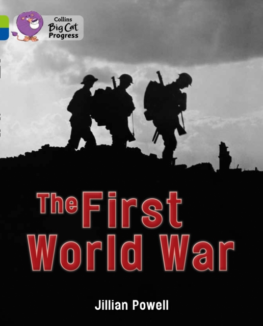The First World War : Band 11 Lime/Band 16 Sapphire, Paperback / softback Book