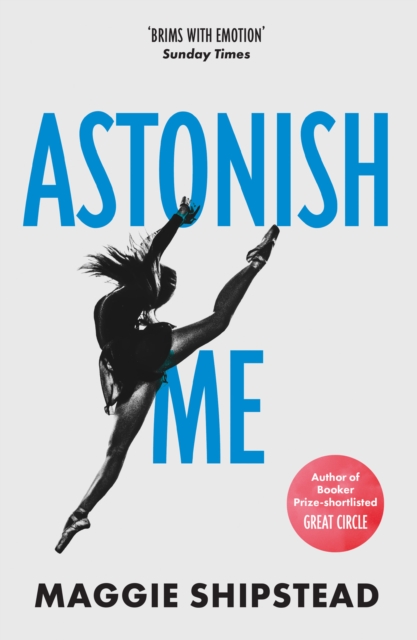 Astonish Me, Paperback / softback Book