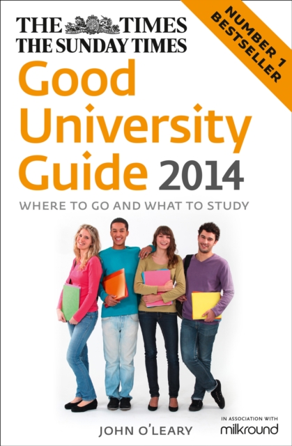 The Times Good University Guide : Where to Go and What to Study, Paperback Book