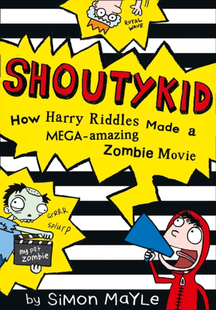 How Harry Riddles Made a Mega-Amazing Zombie Movie, Paperback / softback Book