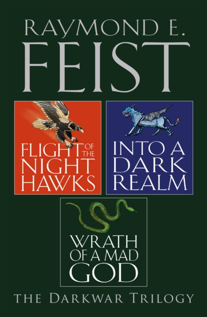 The Complete Darkwar Trilogy : Flight of the Night Hawks, into a Dark Realm, Wrath of a Mad God, EPUB eBook