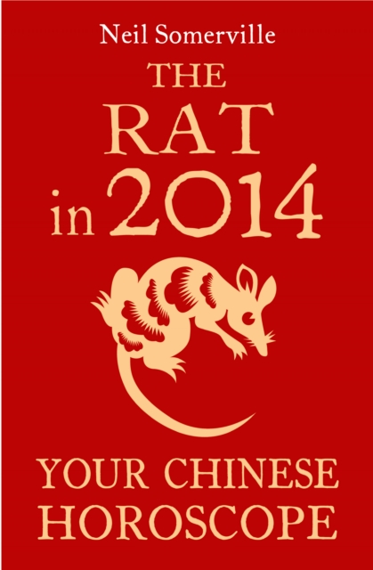 The Rat in 2014: Your Chinese Horoscope, EPUB eBook