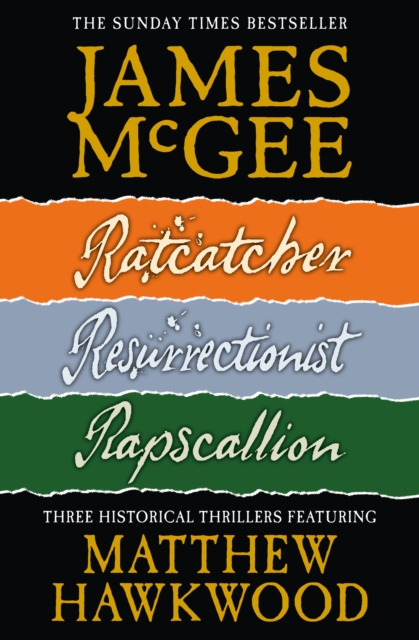 Matthew Hawkwood Thriller Series Books 1-3 : Ratcatcher, Resurrectionist, Rapscallion, EPUB eBook