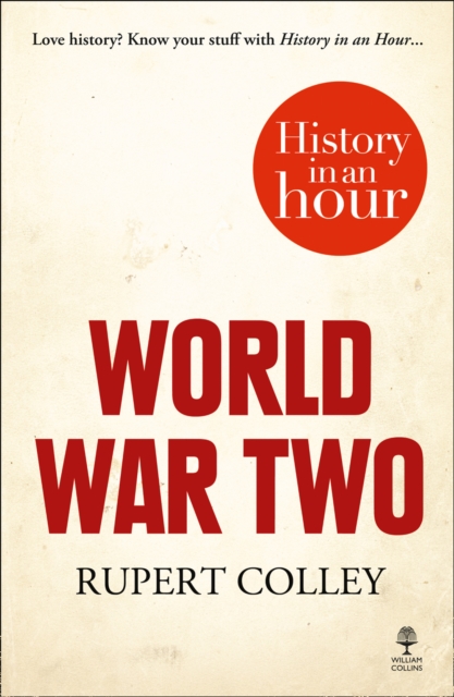 World War Two: History in an Hour, Paperback / softback Book