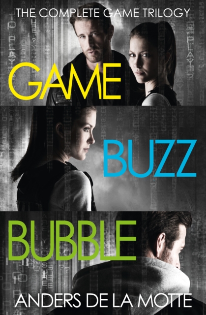 The Complete Game Trilogy : Game, Buzz, Bubble, EPUB eBook
