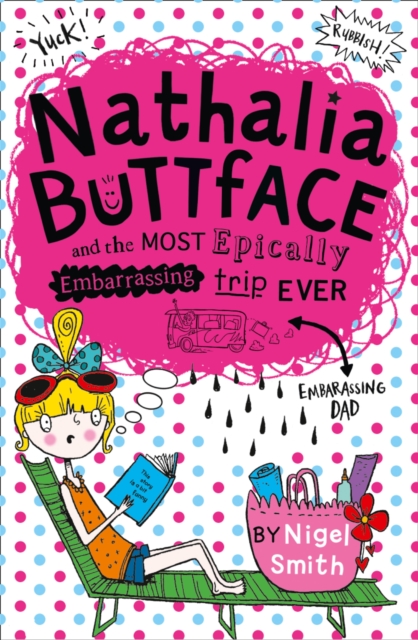 Nathalia Buttface and the Most Epically Embarrassing Trip Ever, Paperback / softback Book
