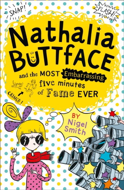 Nathalia Buttface and the Most Embarrassing Five Minutes of Fame Ever, Paperback / softback Book