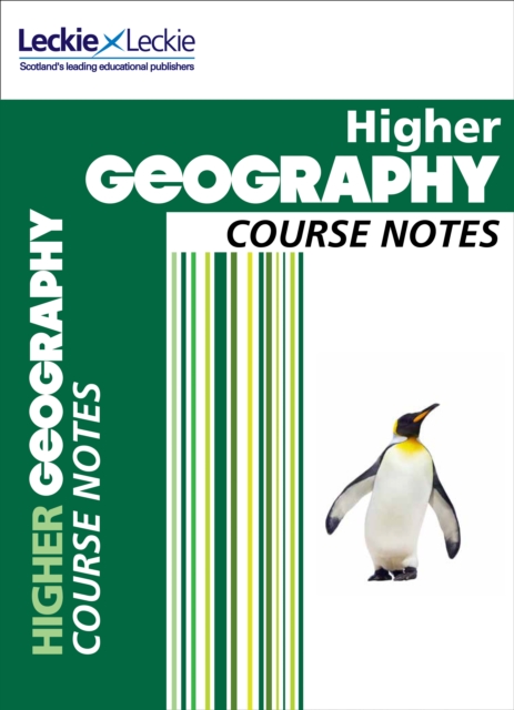 Higher Geography Course Notes : For Curriculum for Excellence Sqa Exams, Paperback / softback Book
