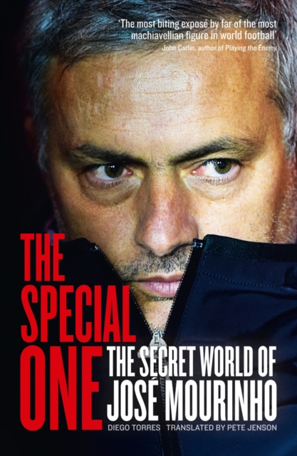 The Special One : The Dark Side of Jose Mourinho, Paperback / softback Book