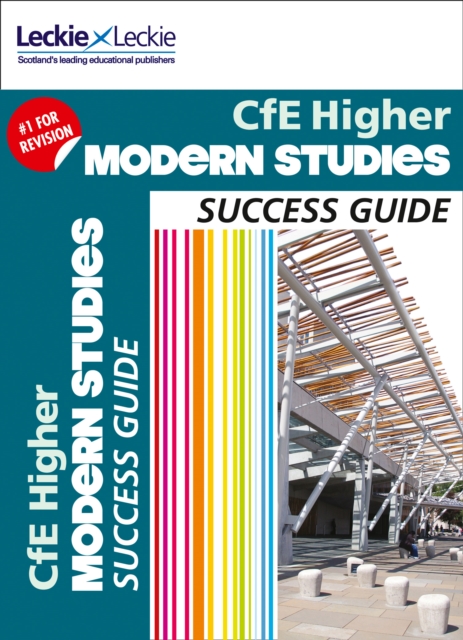Higher Modern Studies Revision Guide : Success Guide for Cfe Sqa Exams, Paperback / softback Book