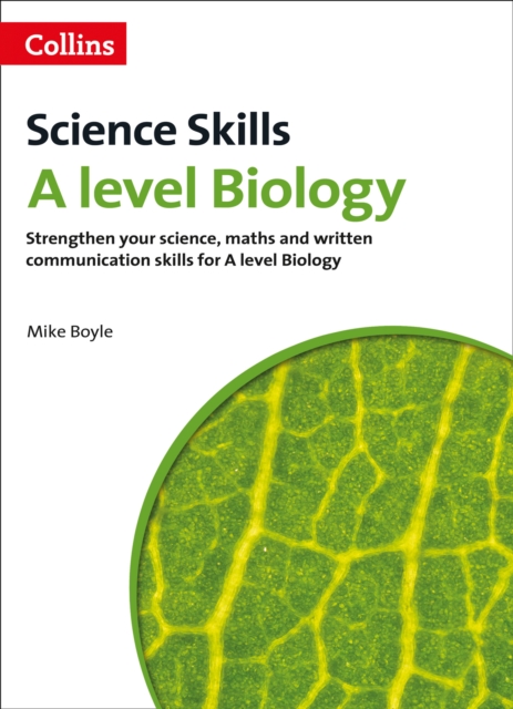 A Level Biology Maths, Written Communication and Key Skills, Paperback / softback Book