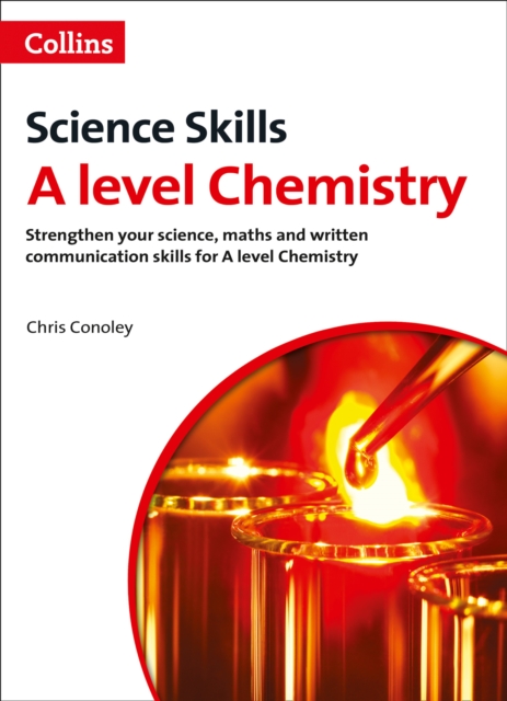 A level Chemistry Maths, Written Communication and Key Skills, Paperback / softback Book