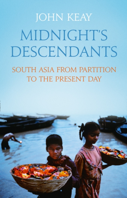 Midnight's Descendants : South Asia from Partition to the Present Day, Paperback Book