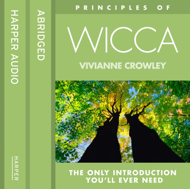 Wicca : The Only Introduction You'Ll Ever Need, eAudiobook MP3 eaudioBook