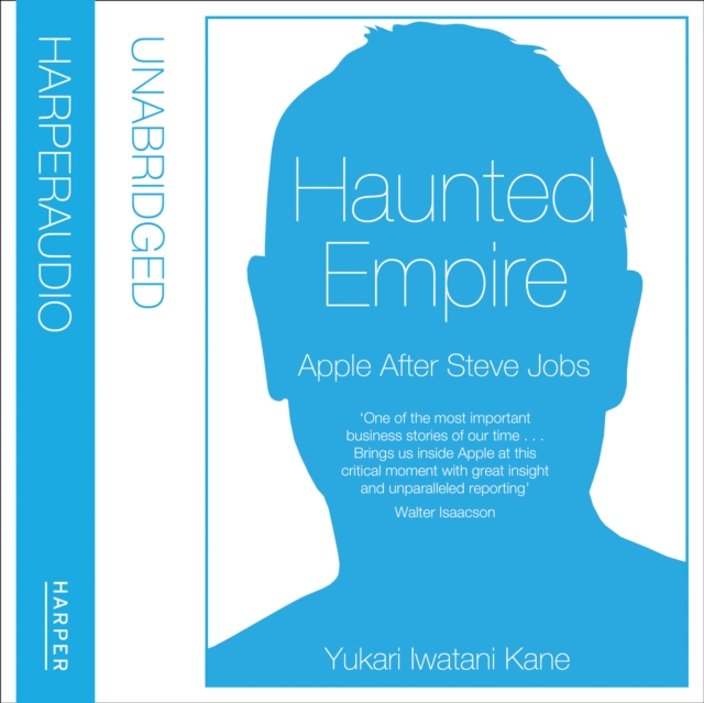Haunted Empire : Apple After Steve Jobs, eAudiobook MP3 eaudioBook