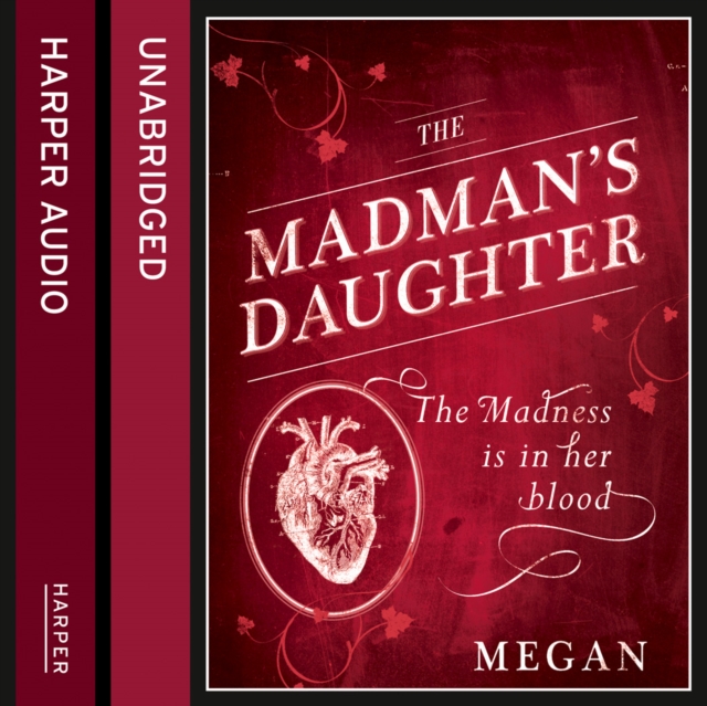 The Madman’s Daughter, eAudiobook MP3 eaudioBook