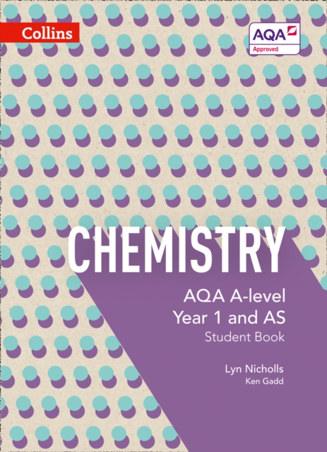 AQA A Level Chemistry Year 1 and AS Student Book, Paperback / softback Book