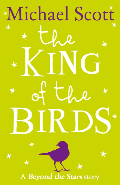 The King of the Birds : Beyond the Stars, EPUB eBook
