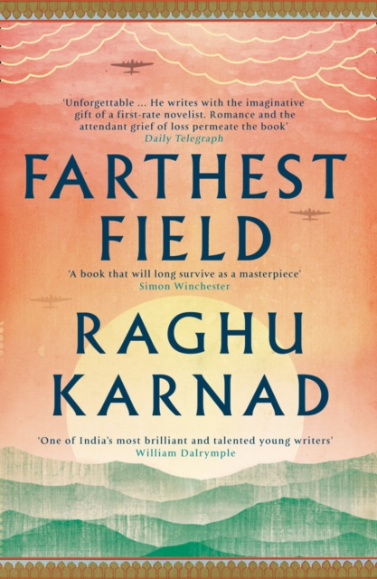 Farthest Field : An Indian Story of the Second World War, Paperback / softback Book