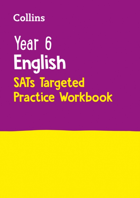 Year 6 English KS2 SATs Targeted Practice Workbook : For the 2024 Tests, Paperback / softback Book