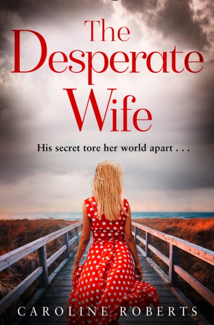 The Desperate Wife, Paperback / softback Book