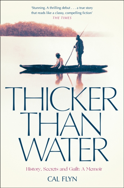 Thicker Than Water : History, Secrets and Guilt: a Memoir, EPUB eBook