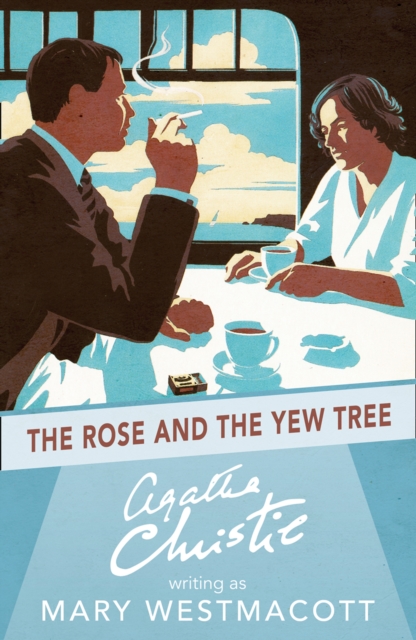The Rose and the Yew Tree, Paperback / softback Book