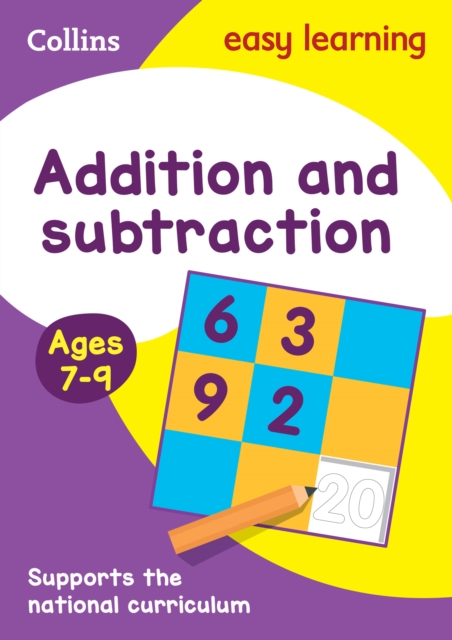 Addition and Subtraction Ages 7-9 : Ideal for Home Learning, Paperback / softback Book