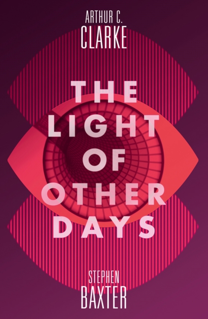 The Light of Other Days, Paperback / softback Book