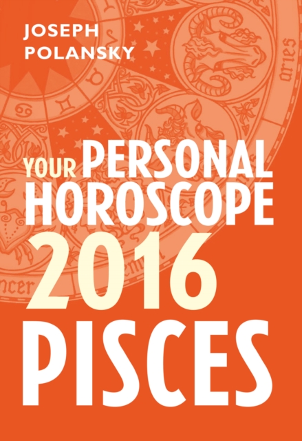Pisces 2016: Your Personal Horoscope, EPUB eBook