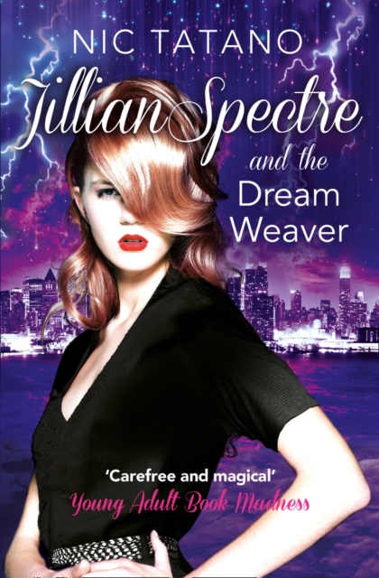 Jillian Spectre and the Dream Weaver, Paperback / softback Book