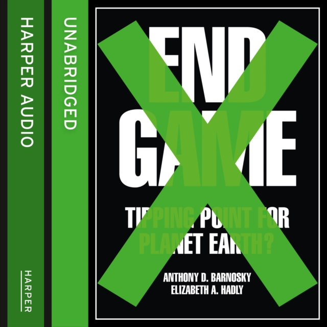 End Game : Tipping Point for Planet Earth?, eAudiobook MP3 eaudioBook