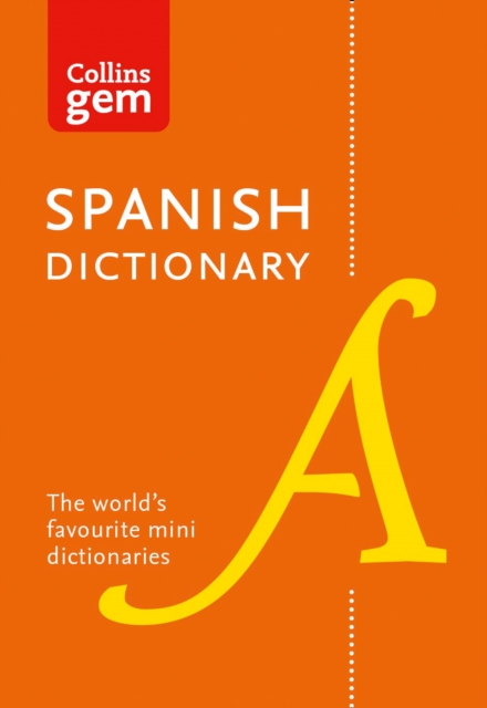 Spanish Gem Dictionary : The World's Favourite Mini Dictionaries, Paperback / softback Book