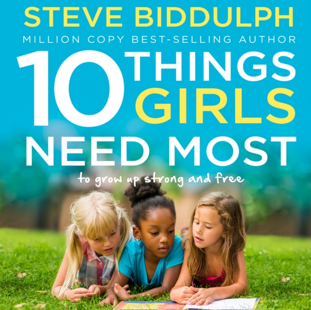 10 Things Girls Need Most : To Grow Up Strong and Free, eAudiobook MP3 eaudioBook
