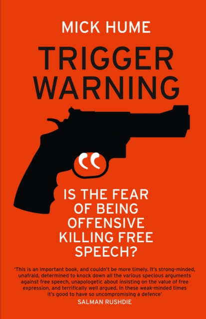 Trigger Warning : Is the Fear of Being Offensive Killing Free Speech?, EPUB eBook